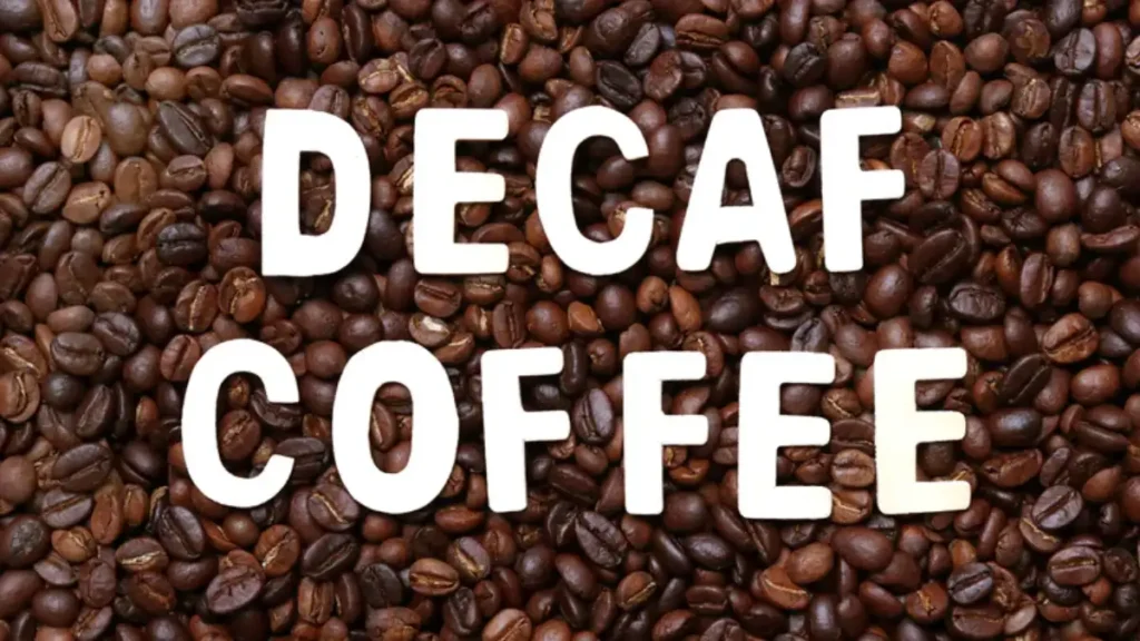 Decaf Coffee